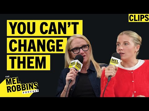 The Truth Is, You Can’t Change Someone Else | Mel Robbins Clips