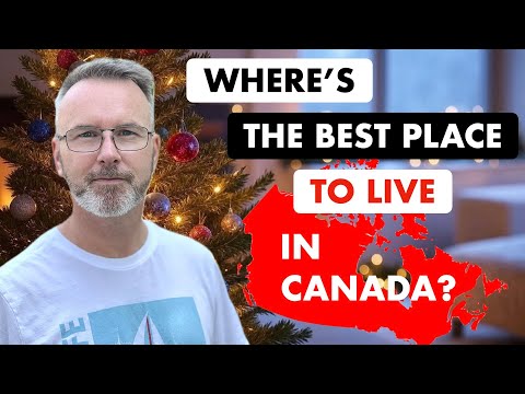Canada's Best Kept Secret: Top Places to Live Right Now!