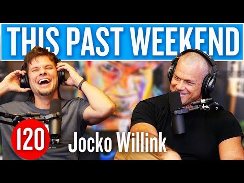 Jocko Willink | This Past Weekend #120