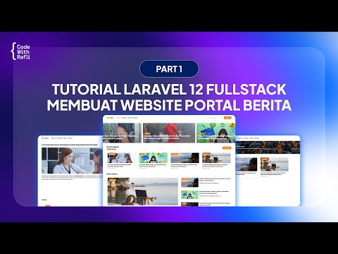 Tutorial Laravel 12 FullStack, Membuat Website Portal Berita | PART 1
