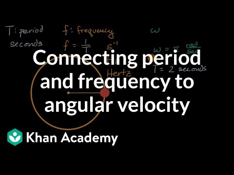 Connecting period and frequency to angular velocity | AP Physics 1 | Khan Academy