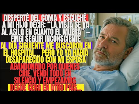 Desperté del coma y escuché a mi hijo decir: “la vieja se va al asilo en cuanto él muera” — fingí...