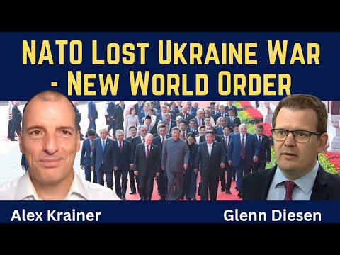 Alex Krainer: NATO Lost Ukraine War - New Economic World Order Awaits
