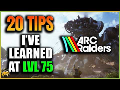 Arc Raiders - Expert Tips for MAX Level 75 Players - Ziplines, Grenades, Upgrades and more