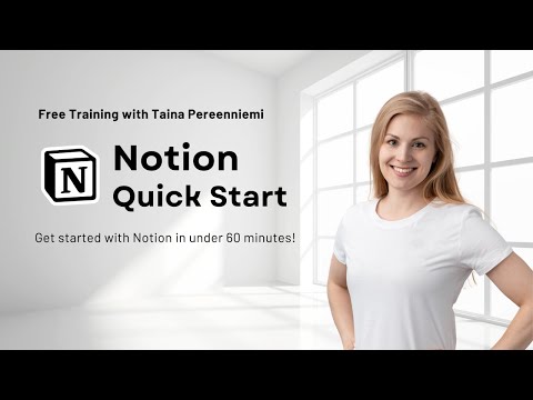 Notion Quick Start - FREE Training with Taina Pereenniemi