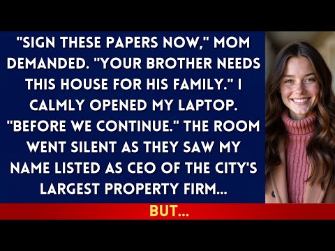 Mom Said 'Your Brother Deserves Your House More Than You.' So I Revealed My Secret Company...