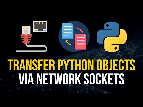 Transfer Complex Python Objects via Sockets