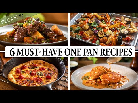 6 Must-Have One Pan recipes