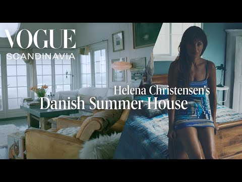 Step inside Helena Christensen's Jaw-Dropping Danish Summer House | Vogue Scandinavia Cover Stars