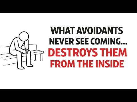 WHAT AVOIDANTS NEVER SEE COMING… DESTROYS THEM FROM THE INSIDE | HEALING JOURNEY
