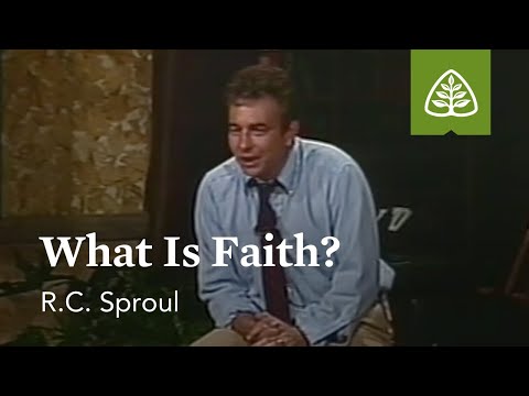 What Is Faith?: Basic Training with R.C. Sproul