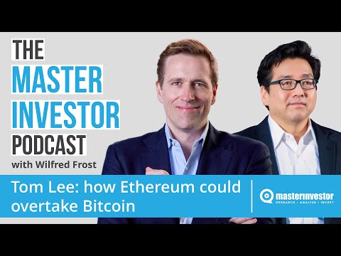 Tom Lee Part II: How Ethereum Could Overtake Bitcoin
