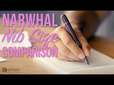 Narwhal Fountain Pen Nib Size Comparison