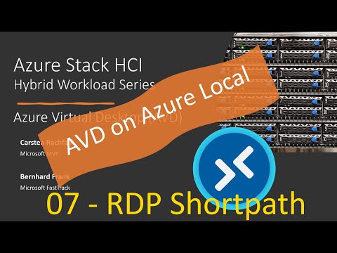 AVD On Azure Local - 07 RDP Shortpath
