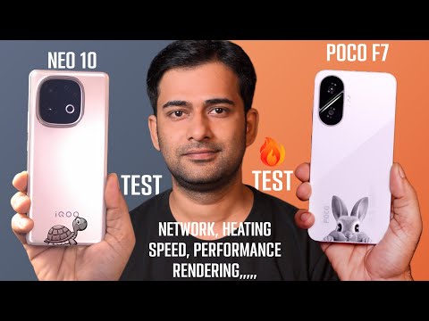 POCO F7 Vs iQOO Neo 10 Comparison - Network, Speed, Rendering, Heating and more..