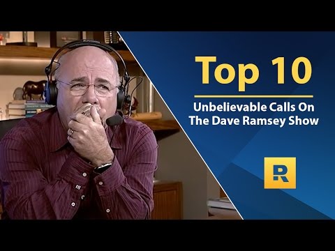 Top 🔟 - Unbelievable Calls on The Dave Ramsey Show (vol. 1)