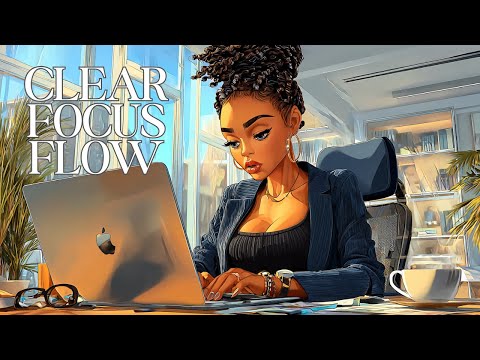 Clear Focus Flow | Soft LoFi for Studying & Working