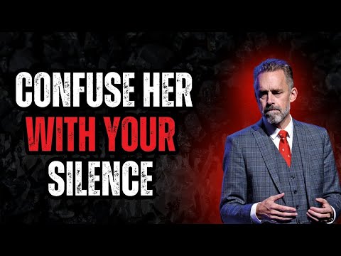 SILENCE IS HOW YOU PUNISH A WOMAN WHO HURT YOU | DARK PSYCHOLOGY | Jordan Peterson Speech