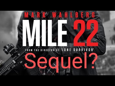 Mile 22 Sequel?