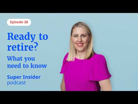 Ready to retire? Understand your superannuation options at retirement.