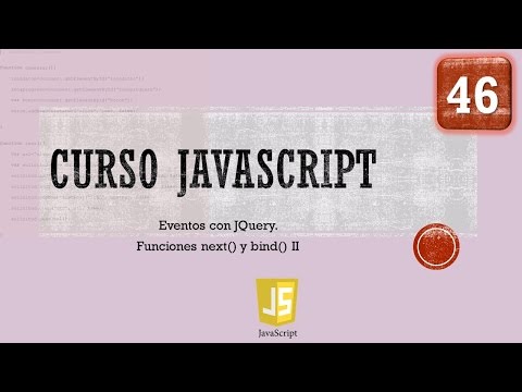 Curso JavaScript desde 0. JQuery XVIII. Eventos con JQuery V. Función bind. Vídeo 46