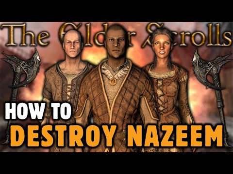 How To Destroy NAZEEM In Skyrim