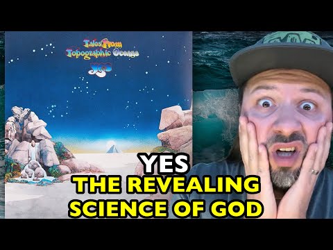 YES The Revealing Science Of God TALES FROM TOPOGRAPHIC OCEANS | REACTION