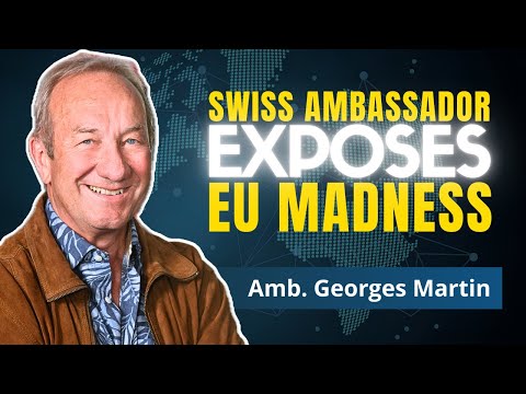 War Hysteria Is ENDING The EU Project | Ex-Ambassador Georges Martin
