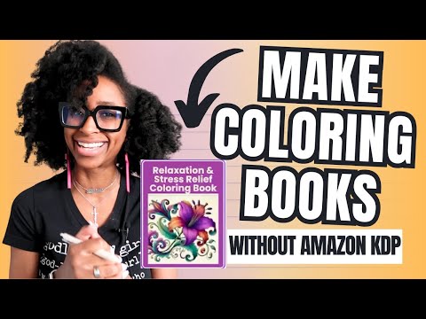 AMAZON KDP COLORING BOOK TUTORIAL | HOW TO MAKE A COLORING BOOK TO SELL (STEP BY STEP) | I Quit KDP