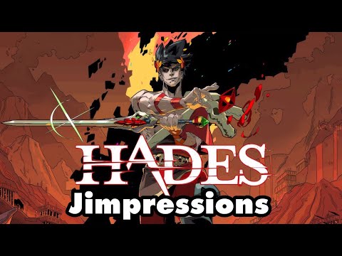 Hades - Basically My Game Of The Year (Jimpressions)