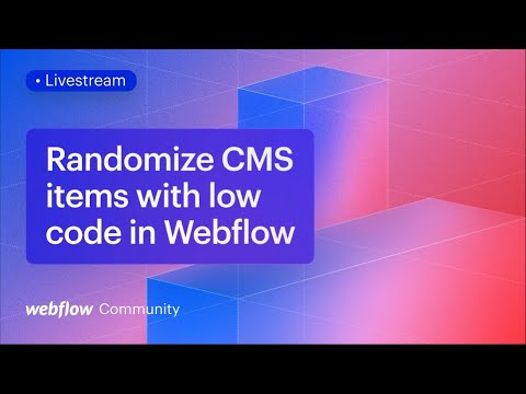 How to randomize CMS items with low code in Webflow