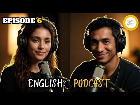 How to Improve English Conversation | Easy Podcast for Beginners EP 6