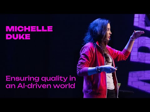 Michelle Duke - Ensuring quality in an AI-driven world
