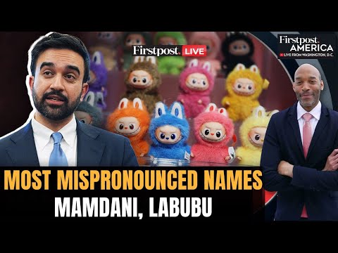 LIVE: 2025's Most Mispronounced Names: from Mamdani to the Louvre Heist | Firstpost America
