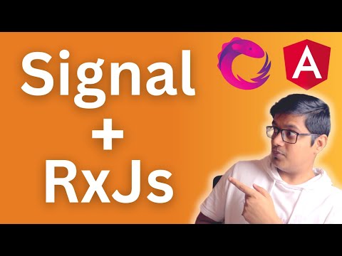 Use Angular Signal and RxJs together in your application