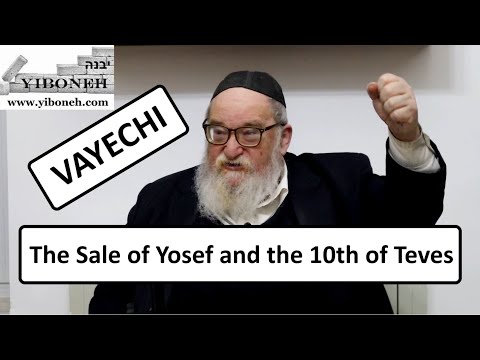 Rav Yitzchak Breitowitz: The Sale of Yosef and the 10th of Teves