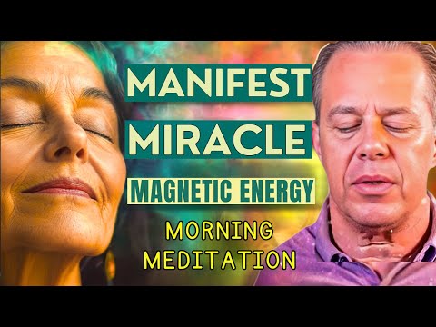 Dr. Joe Dispenza – 45 Min Morning Meditation  Boost Confidence, Attract Abundance & Feel Deep Gratit