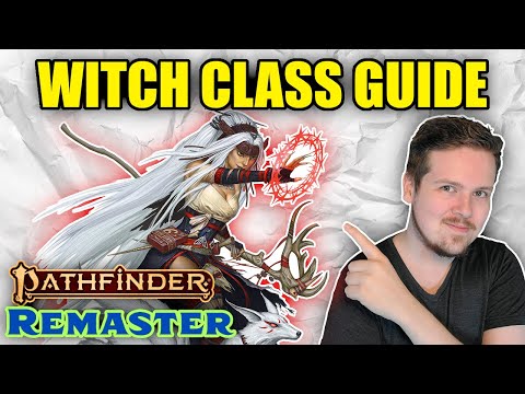 WITCH CLASS GUIDE REMASTERED - PATHFINDER 2E
