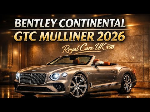 🇬🇧Bentley Continental GTC Mulliner 2026 | Ultimate Luxury Convertible | Royal Cars UK 356#uk 🇬🇧 