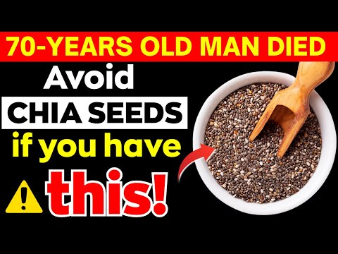 WARNING! NEVER Eat Chia Seeds If You Have THESE 5 Health Problems (Most Seniors Don't Know!)