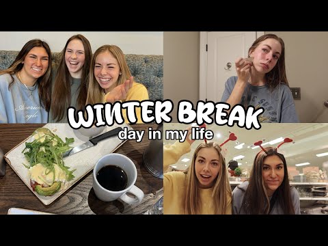 a day in my life on winter break