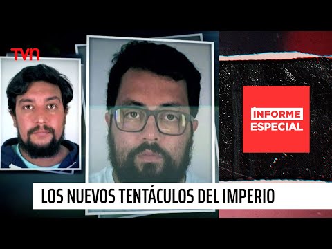 Informe Especial: Los nuevos tentáculos del imperio | 24 Horas TVN Chile