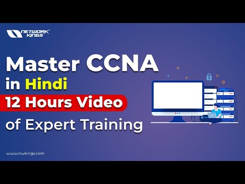 Master CCNA in 12 Hours: Hindi | 2025 | Network Kings