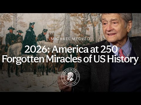 2026: America at 250 | Forgotten Miracles of US History | Michael Medved