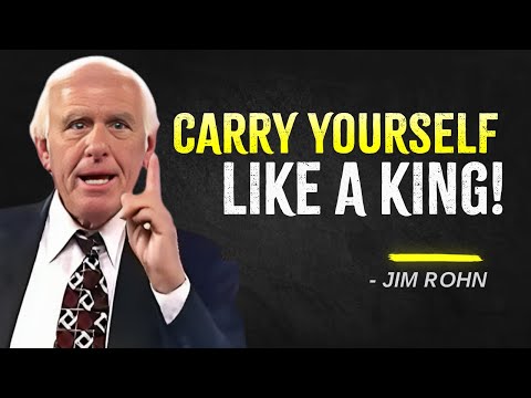 Carry Yourself Like a KING, Even Before the CROWN Arrives | Jim Rohn Motivation