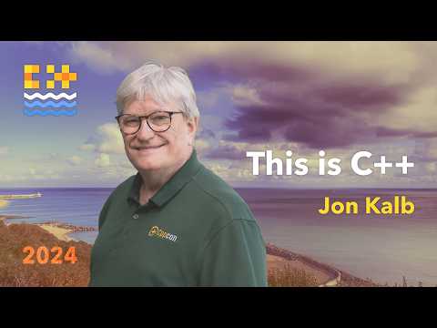 This is C++ - How to Use the C++ Superpower to Write Better C++ Code - Jon Kalb - C++ on Sea 2024