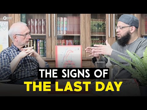 The Signs of the Last Day with Shaykh Asrar Rashid