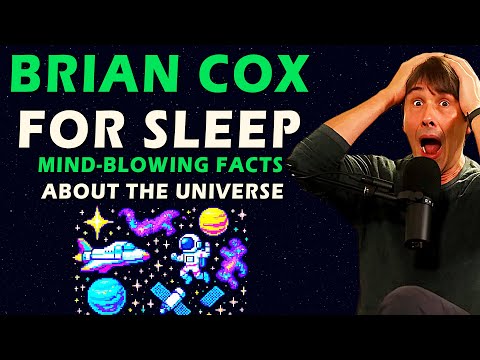 2h of Brian Cox for Sleep: MIND-BLOWING FACTS ABOUT THE UNIVERSE