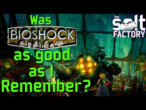 Was Bioshock as good as I remember?
