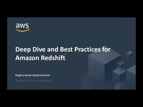 Webinar on Deep Dive and Best Practices for Amazon Redshift